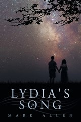 Lydia's Song - Mark Allen - 9798385026692