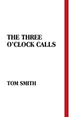 Smith, T: Three O'Clock Calls - Tom Smith - 9798385035786
