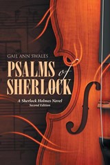 PSALMS OF SHERLOCK - Gail Ann Swales - 9798385041534
