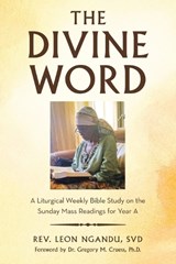 The Divine Word - Leon Ngandu Svd - 9798385059119