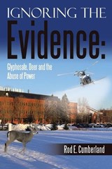 Ignoring the Evidence - Rod E Cumberland - 9798385070916
