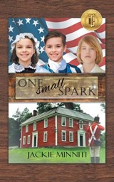 One Small Spark - Jackie Minniti - 9798385072910
