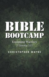 Bible Bootcamp - Christopher Wayne - 9798385078196