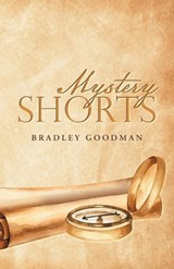 Mystery Shorts - Bradley Goodman - 9798385078783