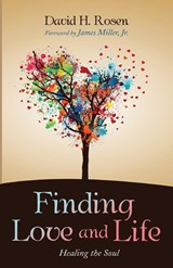 Finding Love and Life - David H. Rosen - 9798385200009