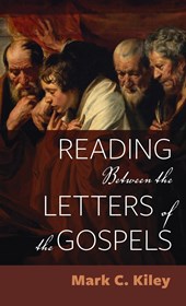 Reading Between the Letters of the Gospels