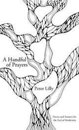 A Handful of Prayers - Peter Lilly - 9798385204380