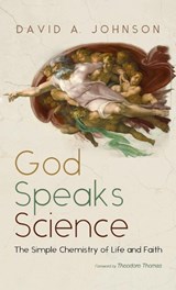 God Speaks Science - David A. Johnson - 9798385218516
