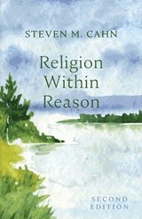 Religion Within Reason, Second Edition - Steven M Cahn - 9798385242047
