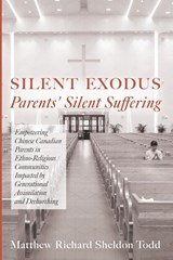 Silent Exodus-Parents' Silent Suffering - Matthew Richard Sheldon Todd - 9798385244522