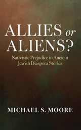 Allies or Aliens? - Michael S. Moore - 9798385246182