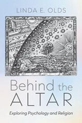 Behind the Altar - Linda E. Olds - 9798385247707