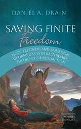 Saving Finite Freedom - Daniel A Drain - 9798385248490