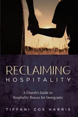 Reclaiming Hospitality - Tiffani Cox Harris - 9798385256174