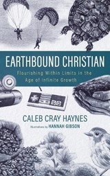 Earthbound Christian - Caleb Cray Haynes - 9798385256945