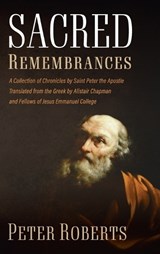 Sacred Remembrances - Peter Roberts - 9798385257522