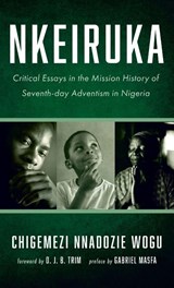 Nkeiruka - Chigemezi Nnadozie Wogu - 9798385257553