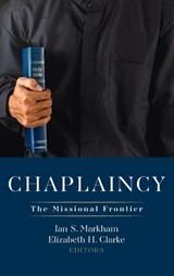 Chaplaincy - Ian S. Markham ; Elizabeth H. Clarke - 9798385258246