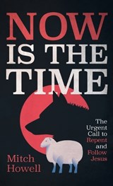 Now Is the Time - Mitch Howell - 9798385262472