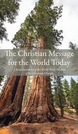 The Christian Message for the World Today - John a MacKay ; E Stanley Jones ; Kenneth Scott Latourette - 9798385264117