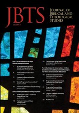 Journal of Biblical and Theological Studies, Issue 9 - Daniel S. Diffey ; Cory M. Marsh - 9798385268504