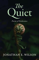 The Quiet - Jonathan E Wilson - 9798385275564