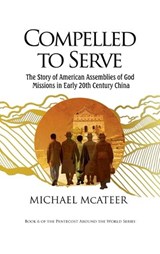 Compelled to Serve - Michael McAteer - 9798385276080