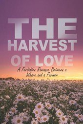 The Harvest of Love