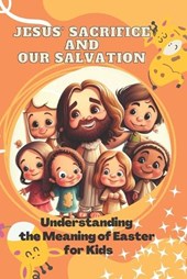 Jesus' Sacrifice and Our Salvation