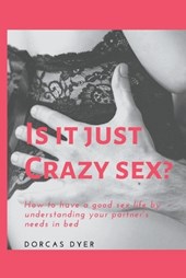 Is It Just Crazy Sex?