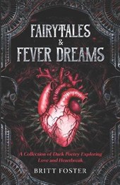 Fairytales & Fever Dreams