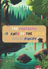 The fantastic journey of the little mouse Pinchy