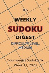 Bp's Weekly Sudoku Digest - Difficulty Medium - Week 11, 2023
