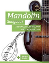 Mandolin Songbook - 33 Songs from Ireland and Great Britain