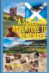A Scotland Adventure to Remember