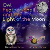 Owl Feather-Snail and the Light of the Moon