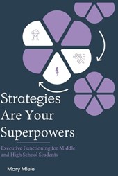 Strategies Are Your Superpowers