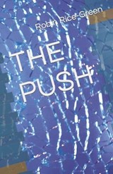 The Push - Robin Rice-Green - 9798386819309