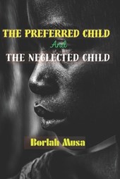 The Preferred child and The Neglected child
