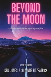 Beyond the Moon: Screenplay