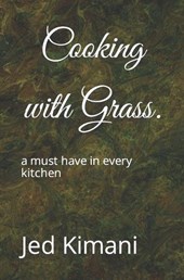Cooking with Grass.