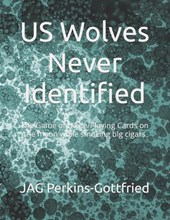US Wolves Never Identified