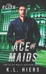 Ace of Maids - K L Hiers - 9798387223105