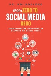 From Zero to Social Media Hero