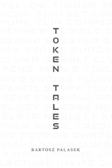 Token Tales - Bartosz Palasek - 9798387407512