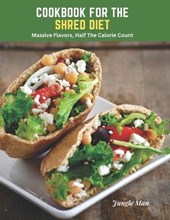 Cookbook For The Shred Diet