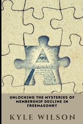 Unlocking the Mysteries of Membership Decline in Freemasonry