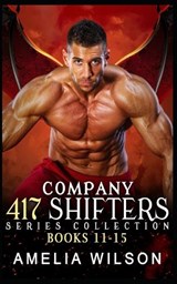 Company 417 Shifters Series Collection - Amelia Wilson - 9798387653384