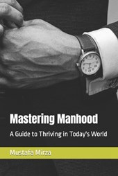 Mastering Manhood
