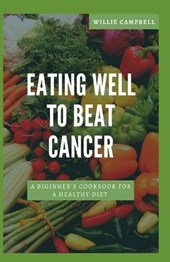 Eating Well to Beat Cancer